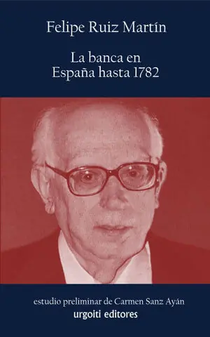 Última Versión LA BANCA EN ESPAÑA HASTA 1782