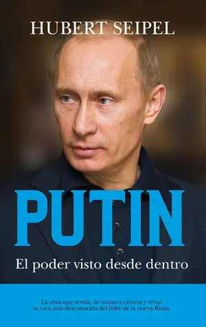 Ordenar Ahora Mismo PUTIN. EL PODER VISTO DESDE DENTRO