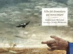 Ordena Ya SILBO DEL DROMEDARIO QUE NUNCA MUERE