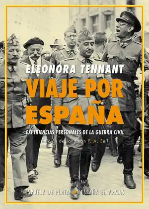 VIAJE POR ESPAÑA. EXPERIENCIAS PERSONALES DE LA GUERRA CIVIL Descuento