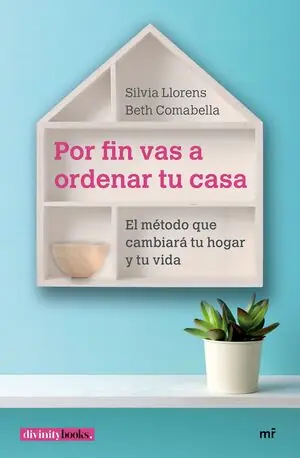 POR FIN VAS A ORDENAR TU CASA Devolución Gratuita