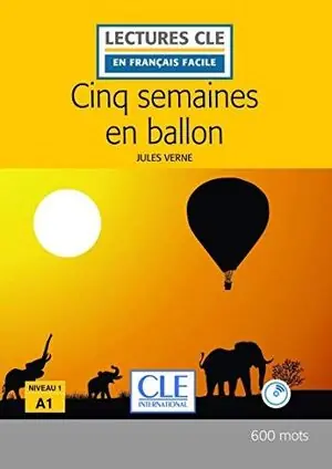 Alta Calidad CINQ SEMAINES EN BALLON. NIVEAU A1. AVEC CD
