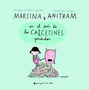 MARTINA Y ANITRAM EN EL PAÍS DE LOS CALCETINES PERDIDOS Última Versión