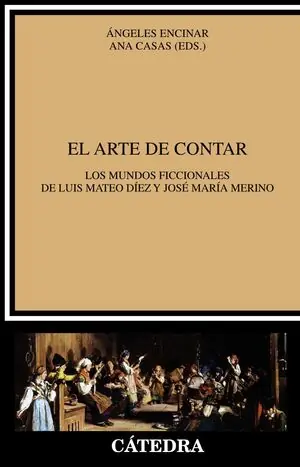 Stock Limitado EL ARTE DE CONTAR. LOS MUNDOS FICCIONALES DE LUIS MATEO DIEZ Y JOSE MA