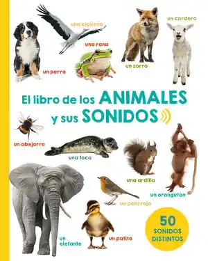 Alta Calidad LIBRO DE LOS ANIMALES Y SUS SONIDOS, EL