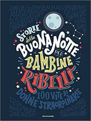 Solo Por Tiempo Limitado STORIE DALLA BOUNANOTTE PER BAMBINE RIBELLI (ITALIANO)