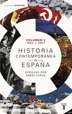 Oferta De Temporada HISTORIA CONTEMPORÁNEA DE ESPAÑA (VOLUMEN II 1931-2017)