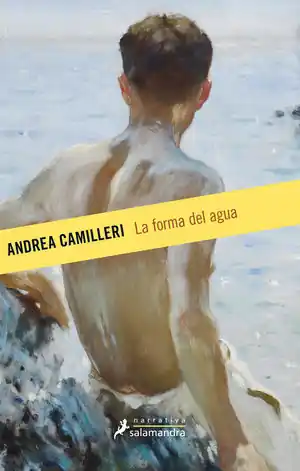 Solo Por Tiempo Limitado LA FORMA DEL AGUA (COMISARIO MONTALBANO 1)