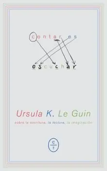 CONTAR ES ESCUCHAR. SOBRE LA ESCRITURA, LA LECTURA, LA IMAGINACION. Precio Económico