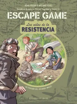 Últimas Unidades Escape Game. Los niños de la Resistencia. La evasión del aviador inglés