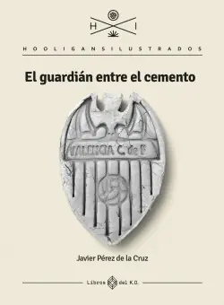 El guardián entre el cemento Imprescindible (Must-Have)