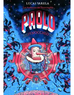 Andanzas del Incorregible Paolo Pinocchio, Las No Te Lo Pierdas