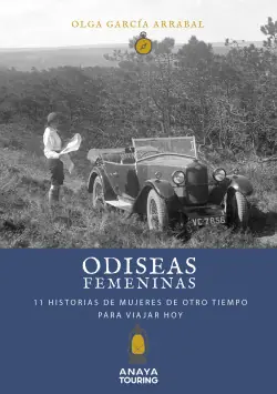 Ordenar Ahora Mismo Odiseas femeninas. 11 Historias de mujeres de otro tiempo para viajar hoy