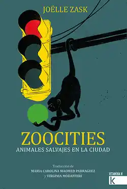 Disponible Ahora Zoocities. Animales salvajes en la ciudad