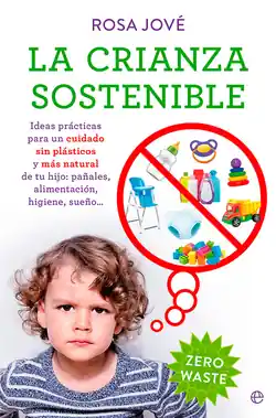 La crianza sostenible Imprescindible (Must-Have)