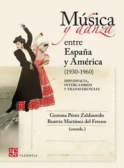 Alta Calidad Música y danza entre España y América (1930-1960)
