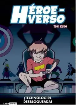 HEROEVERSO TECHNOLOGIRL DESBLOQUEADA Más Vendido