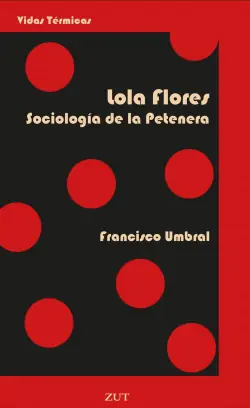 Lola Flores. Sociología de la Petenera Más Vendido