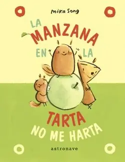 Novedad LA MANZANA EN LA TARTA NO ME HARTA. (NORMA Y PANCHI 2)