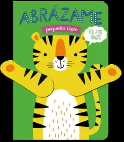 Abrázame pequeño tigre Marca Reconocida