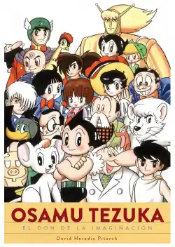 OSAMU TEZUKA EL DON DE LA IMAGINACION Promoción Exclusiva