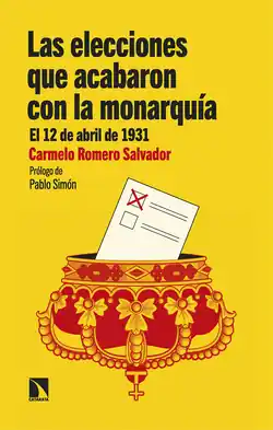 Barato Las elecciones que acabaron con la monarquía