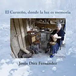 Favorito De Clientes El Curueño, donde la luz es memoria