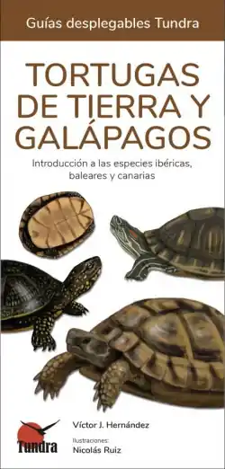 Oferta Flash TORTUGAS DE TIERRA Y GALAPAGOS - GUIAS DESPLEGABLES TUNDRA