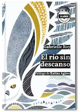 Oferta Flash El río sin descanso. Ed. 10 Aniversario