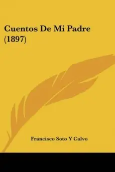 Ocasión Especial CUENTOS DE MI PADRE (1897)