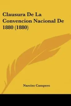 CLAUSURA DE LA CONVENCION NACIONAL DE 1880 (1880) Promoción Exclusiva