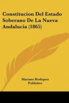 Certificado CONSTITUCION DEL ESTADO SOBERANO DE LA NUEVA ANDALUCIA (1865)