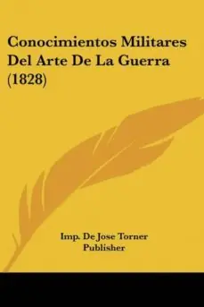CONOCIMIENTOS MILITARES DEL ARTE DE LA GUERRA (1828) Última Versión