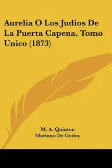 Solo Hoy AURELIA O LOS JUDIOS DE LA PUERTA CAPENA, TOMO UNICO (1873)