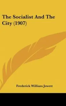 THE SOCIALIST AND THE CITY (1907) Oferta