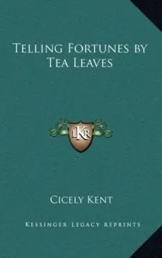 TELLING FORTUNES BY TEA LEAVES Alta Calidad