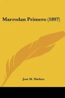 MARRODAN PRIMERO (1897) Última Versión