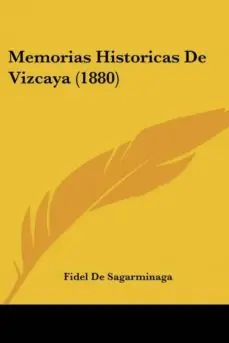 MEMORIAS HISTORICAS DE VIZCAYA (1880) Solo Por Tiempo Limitado