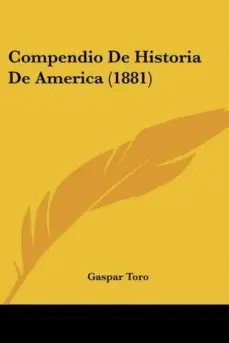 COMPENDIO DE HISTORIA DE AMERICA (1881) A Buen Precio