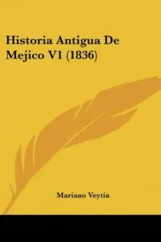 Marca Reconocida HISTORIA ANTIGUA DE MEJICO V1 (1836)