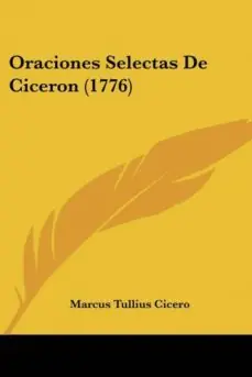 ORACIONES SELECTAS DE CICERON (1776) Venta Final