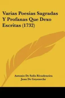 Oferta De Temporada VARIAS POESIAS SAGRADAS Y PROFANAS QUE DEXO ESCRITAS (1732)