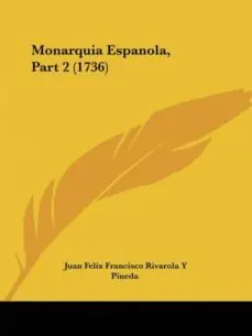 MONARQUIA ESPANOLA, PART 2 (1736) A Buen Precio