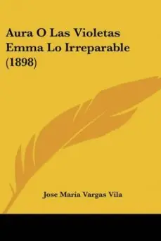Compra Ahora AURA O LAS VIOLETAS EMMA LO IRREPARABLE (1898)