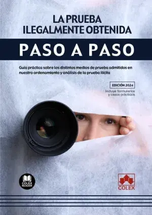 Oferta La Prueba Ilegalmente Obtenida. Paso a Paso