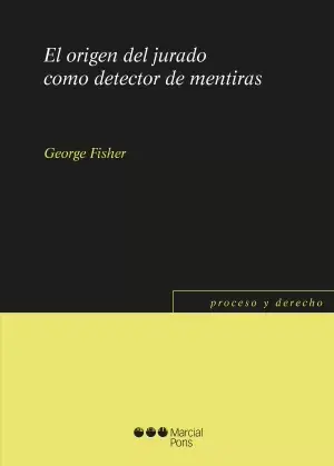 Últimas Unidades El Origen del Jurado Como Detector de Mentiras