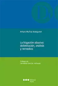 La Litigación Abusiva Delimitación, Análisis y Remedios A Buen Precio