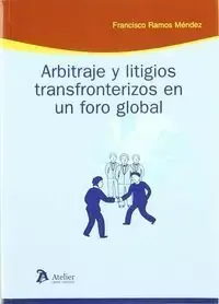 Precio De Oferta Arbitraje y Litigios Transfronterizos en un Foro Global