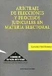 Económico Arbitraje de Elecciones y Procesos Judiciales en Materia Electoral