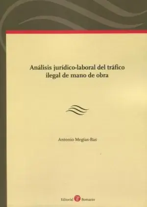 Oferta Flash Ana´lisis Juri´dico-Laboral del Tra´fico Ilegal de Mano de Obra